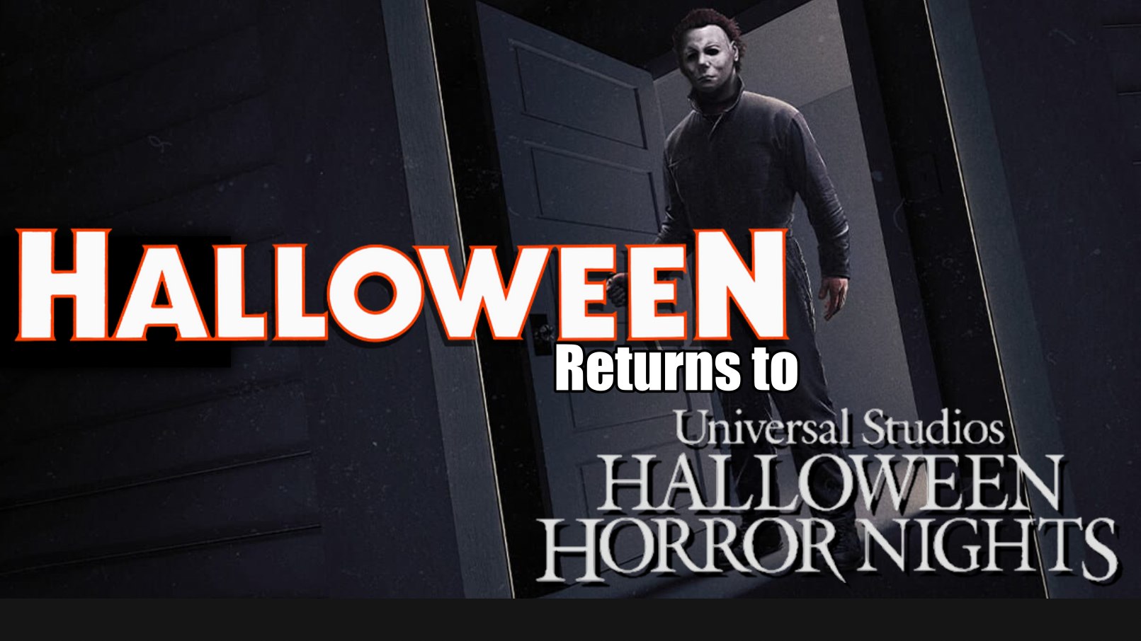 Halloween’s Relentless Slasher Michael Myers Makes His Vengeful Return to Universal Studios