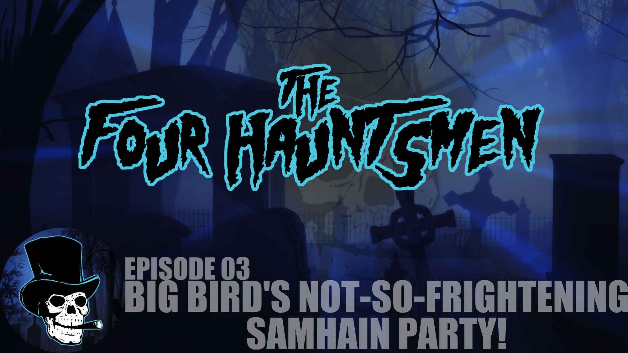 The Four Hauntsmen: Big Bird’s Not-So-Frightening Samhain Party!